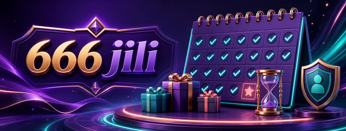666jili loyalty calendar with daily checks and account security